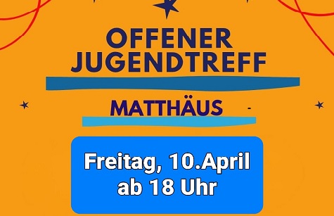Jugentreff am 10.04.26 – 18 Uhr – Matthäus
